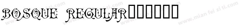 BOSQUE Regular字体转换